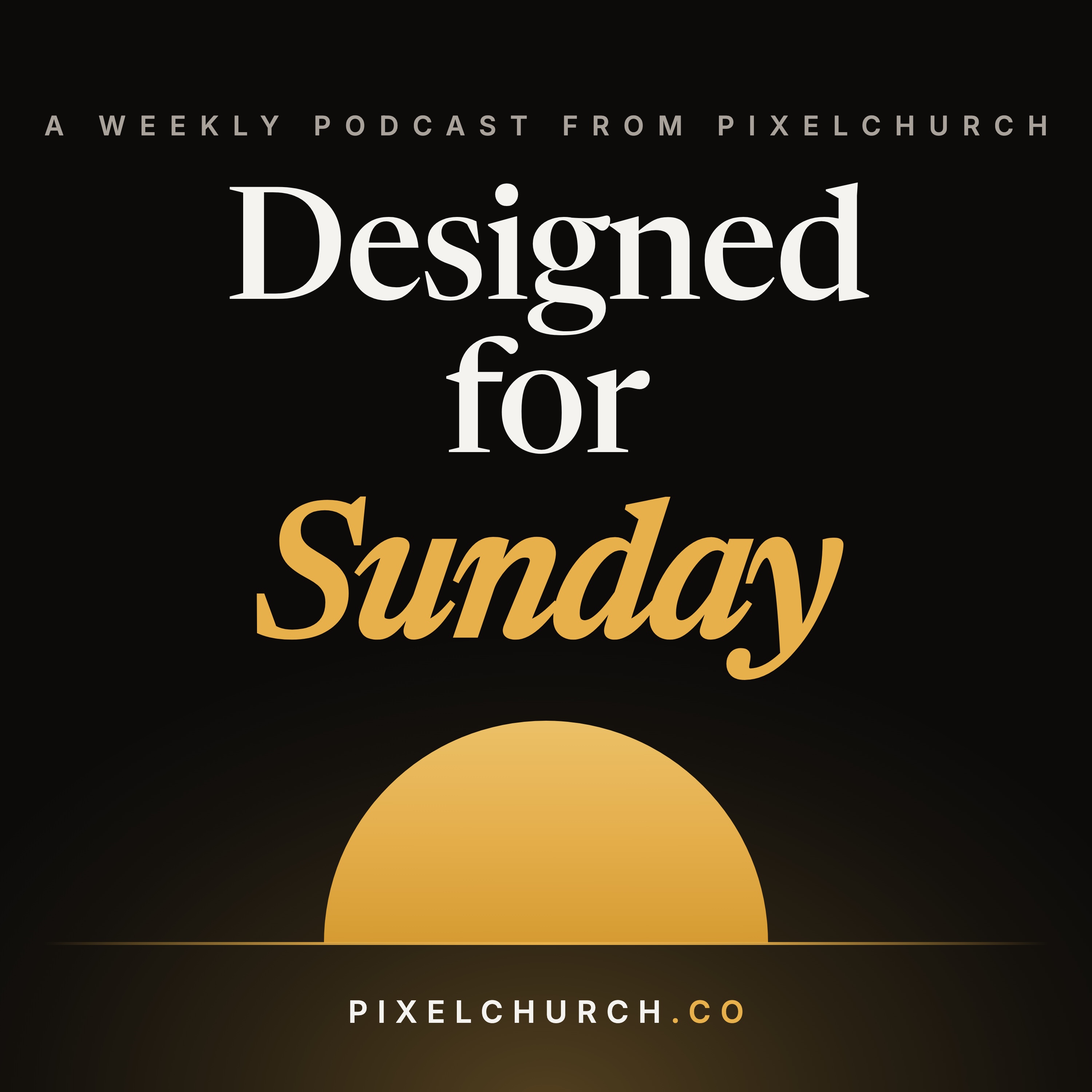 Designed for Sunday podcast cover art