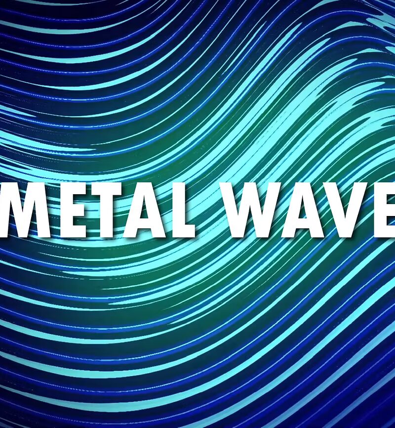 Metal Wave